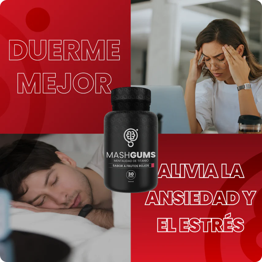 Gomitas Mashgums | Dile adiós al estrés que te frena